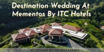 Destination Wedding At Mementos by ITC Hotels, Ekaaya