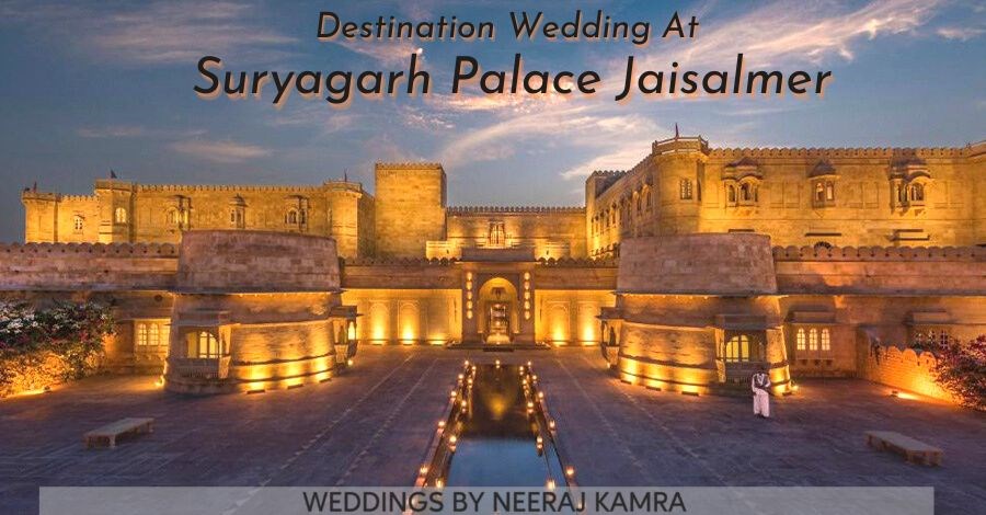 Destination Wedding At Suryagarh Palace Jaisalmer 